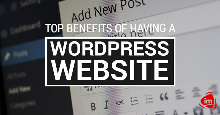 Top Benefits of Having a WordPress Website