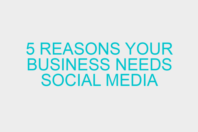 5 Reasons your business needs social media management