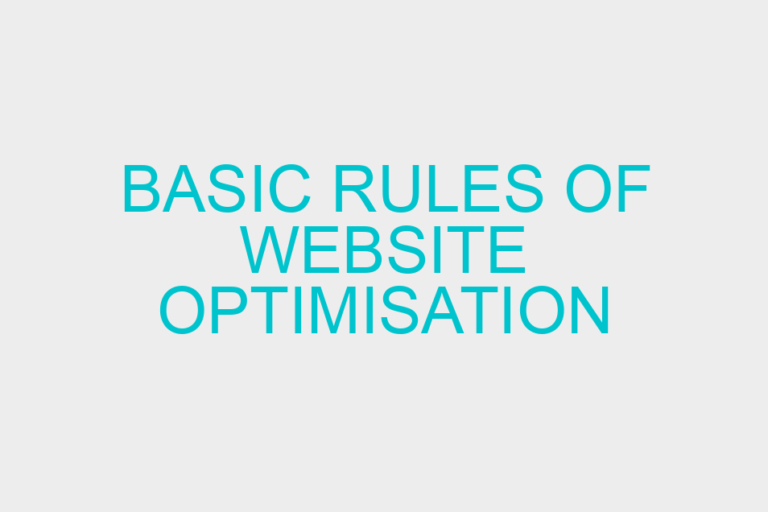Basic Rules Of Website Optimisation