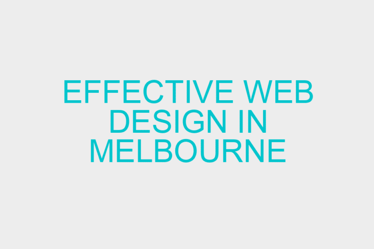 Effective Web Design in Melbourne