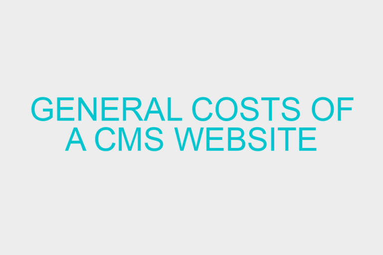 General Costs of a CMS Website
