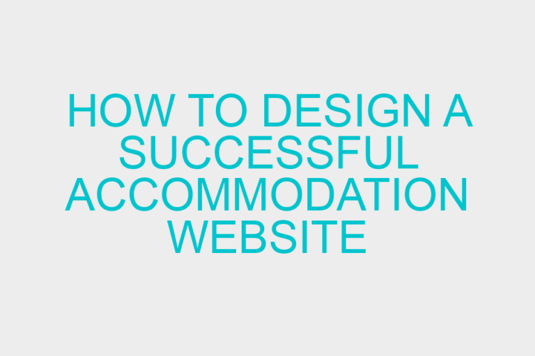 How To Design A Successful Accommodation Website