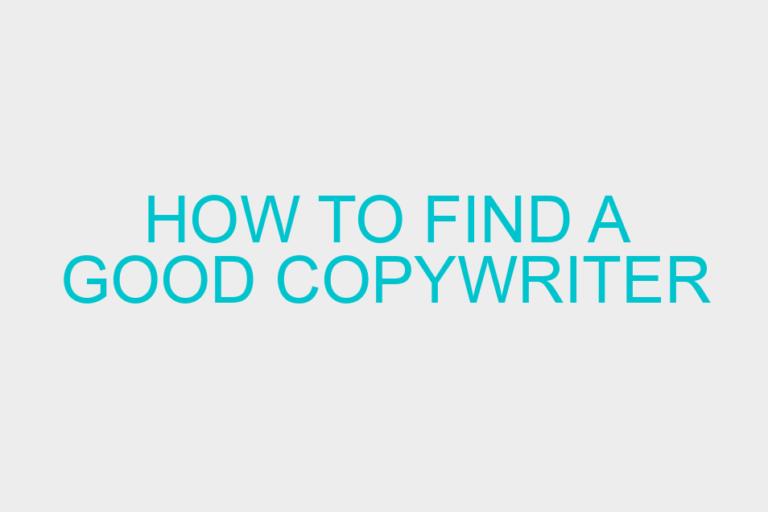 How to Find A Good Copywriter