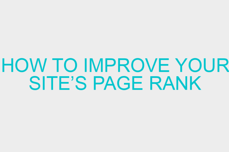 How to Improve Your Site’s Page Rank
