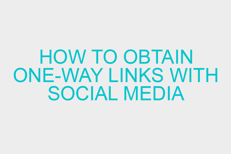 How To Obtain One-Way Links With Social Media