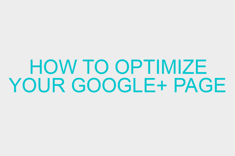 How to Optimize Your Google+ Page