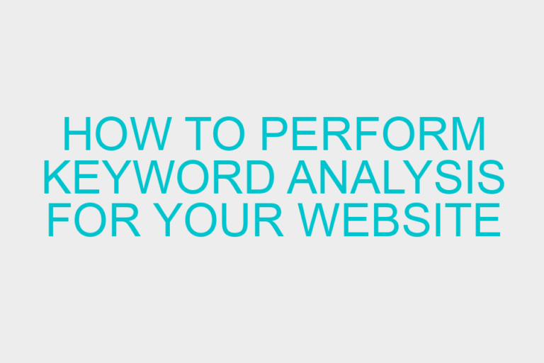 How to Perform Keyword Analysis for Your Website