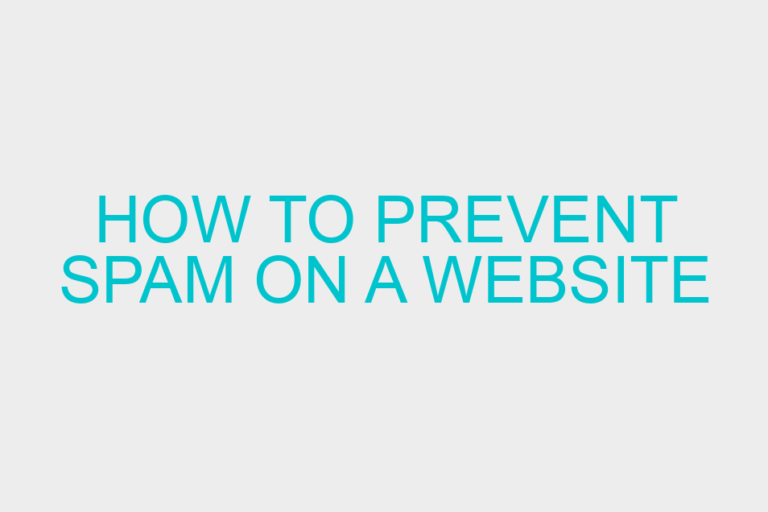 How to Prevent Spam on a Website