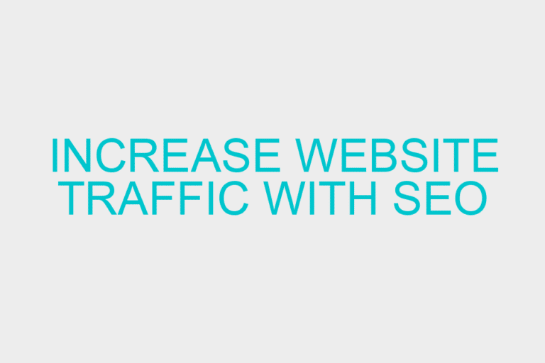 Increase website traffic with SEO