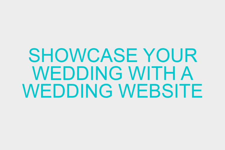 Showcase Your Wedding with a Wedding Website