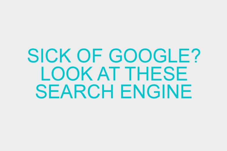 Sick of Google? Look at these search engine alternatives