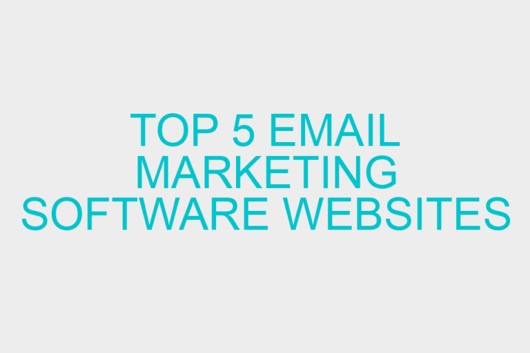 Top 5 Email Marketing Software Websites