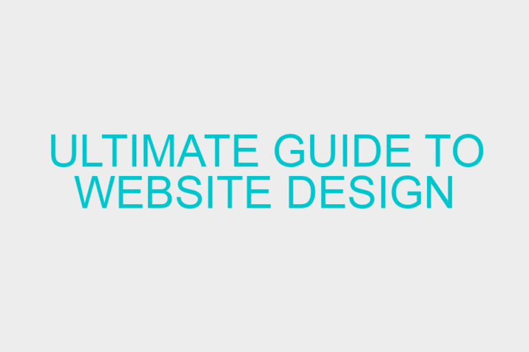 Ultimate Guide to website design