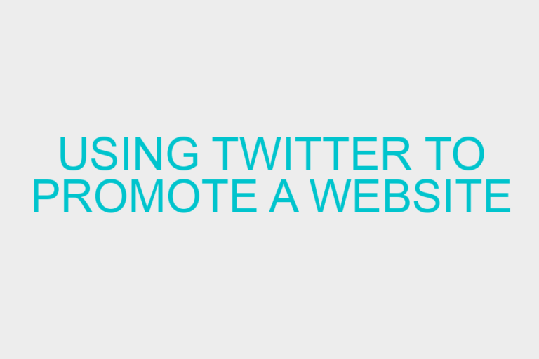 Using Twitter To Promote A Website