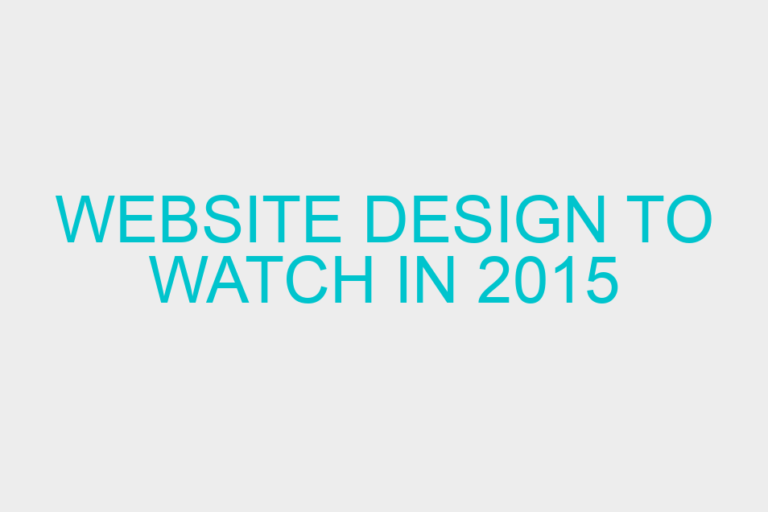 Website design to watch in 2015