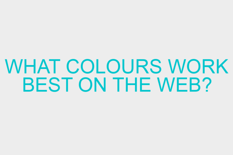 What Colours Work Best on the Web?