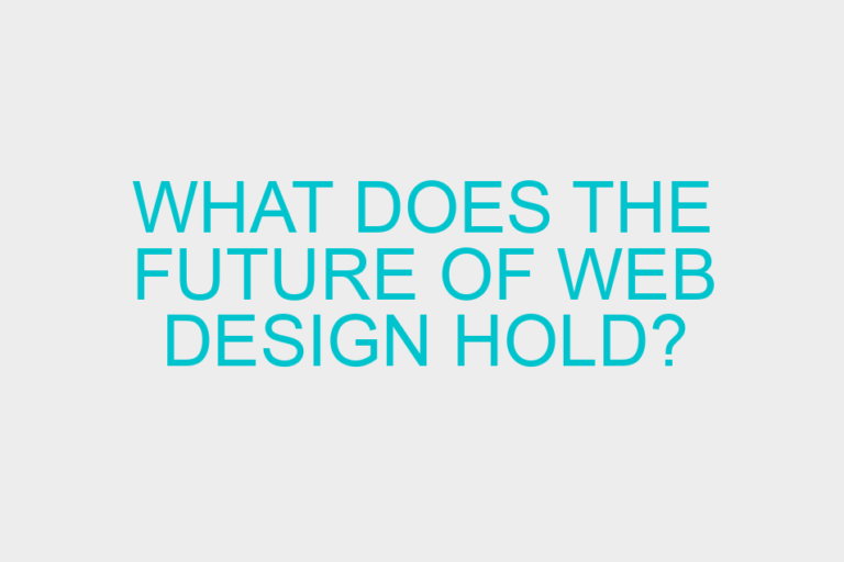 What Does the Future of Web Design Hold?